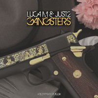 Luca M, Just2 - Gangsters