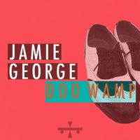 Jamie George - Doo Wamp