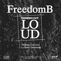 FreedomB - Thinking Out Loud