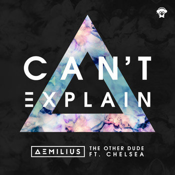 Aemilius & The Other Dude - Can't Explain (Explicit)