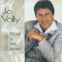 Jo Vally - Mooi is het leven