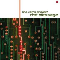 The Retro Project - The Message