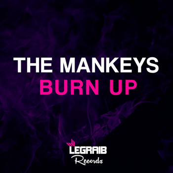 The Mankeys - Burn Up
