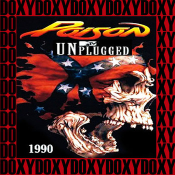 Poison - MTV Unplugged, New York, November 19th, 1990