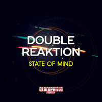 Double Reaktion - State of Mind