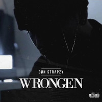 Don Strapzy - Wrongen (Explicit)