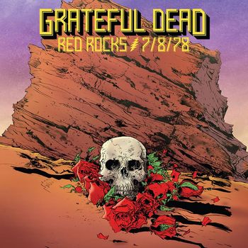 Grateful Dead - Red Rocks Amphitheatre, Morrison, CO 7/8/78 (Live)