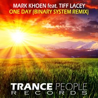 Mark Khoen feat. Tiff Lacey - One Day (Binary System Remix)