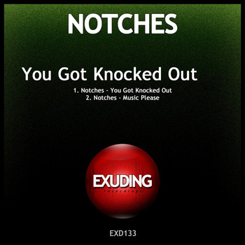 Notches - You Got Knocked Out