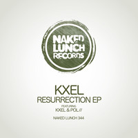 Kxel - Resurrection EP