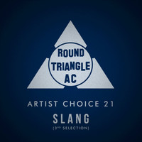 Slang - Artist Choice 21. Slang (3rd Selection)