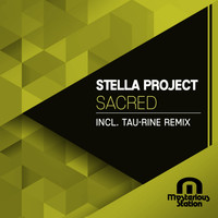 Stella Project - Sacred (Tau-Rine Remix)