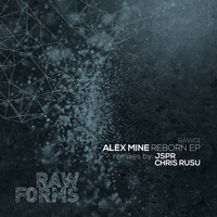 Alex Mine - Reborn EP