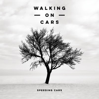 Walking On Cars - Speeding Cars