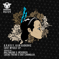 D.R.N.D.Y, Ilija Djokovic - Lost Myself EP