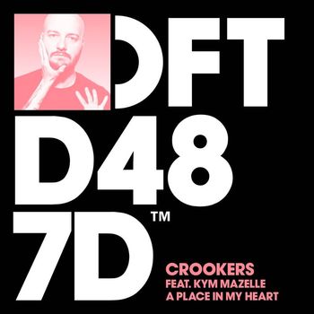 Crookers - A Place In My Heart (feat. Kym Mazelle)