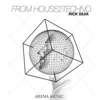 Rick Silva - From House 2 Techno