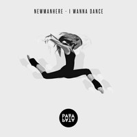 Newmanhere - I Wanna Dance