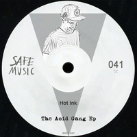 Hot Ink - The Acid Gang EP