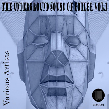 Various Artists - The Underground Sound Of Boiler, Vol. 1