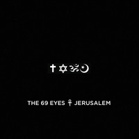 The 69 Eyes - Jerusalem