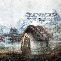 Eluveitie - Everything Remains (As It Never Was) [Bonus Version]