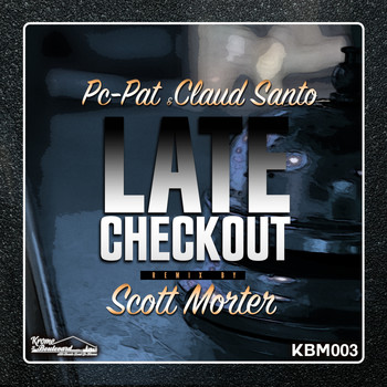 Pc-Pat, Claud Santo - Late Checkout