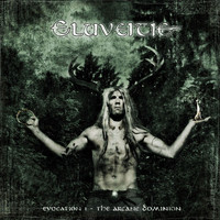 Eluveitie - Evocation I - The Arcane Dominion (Bonus Version)