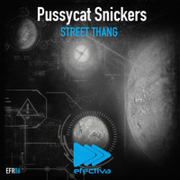 Pussycat Snickers - Street Thang