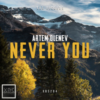 Artem Olenev - Never You