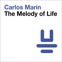 Carlos Marin - The Melody of Life