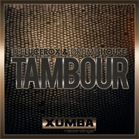 Dj Lucerox & Drums House - Tambour