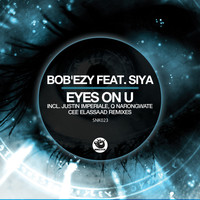 Bob'Ezy feat. Siya - Eyes On U