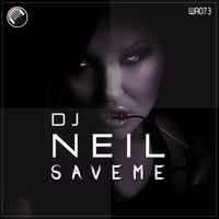 DJ Neil - Save Me