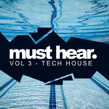 Various Artists - Must Hear, Vol. 3: Tech House
