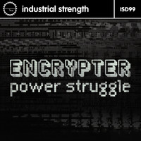 Encrypter - Power Struggle (Explicit)