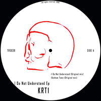 KRT1 - I Do Not Understand