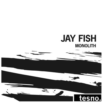 Jay Fish - Monolith