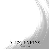 Alex Jenkins - The New Me - EP