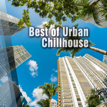 Various Artists - Best of Urban Chillhouse