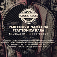 Namatria, Parfenov - Mi Vida / Can't Get Enough