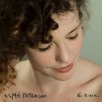 Esmé Patterson - No River