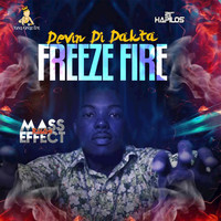 Devin Di Dakta - Freeze Fire - Single
