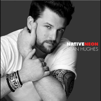 Brian Hughes - Native Neon