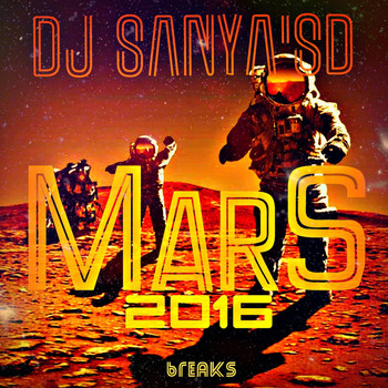 DJ Sanya'sd - Mars (Breaks 2016)