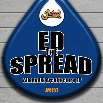 Ed The Spread - Akoholik Architecture EP