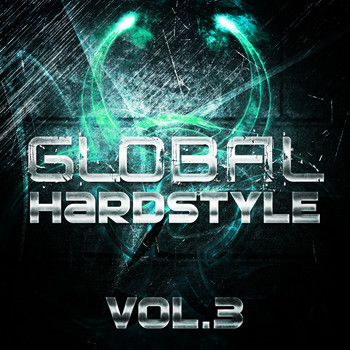 Various Artists - Global Hardstyle, Vol. 3