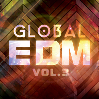 Various Artists - Global EDM, Vol. 3