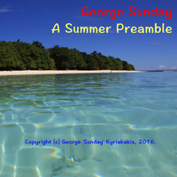 George Sunday - A Summer Preamble