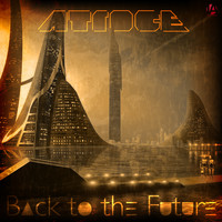 Atroce - Back To The Future